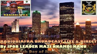 BIAFRA IPOB: SPEECH By MAZI NNAMDI KANU - 15th June 2015 Pt. 2 - FULL RADIOBIAFRA BROADCAST