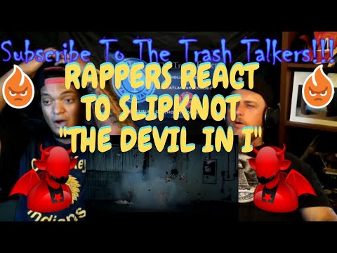 Rappers React To Slipknot The Devil In I!!!