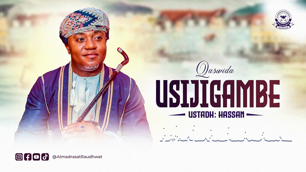 USIJIGAMBE,,Ust, Hassan,, Raudhwat chumbuni