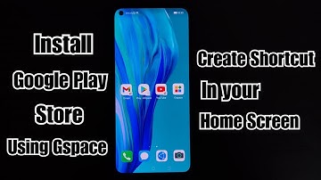 Install Google Play Store on your Huawei Devices Using Gspace and Create Shortcut 📱💥