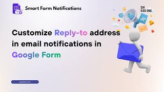 Professionalize Your Google Forms: How to Customize the "Reply-To" Address