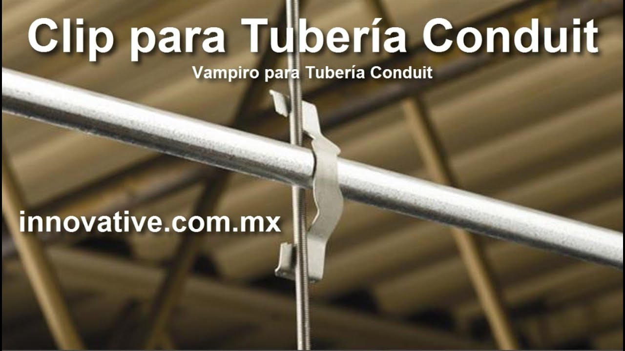 Clip para Tubería Conduit - Vampiro - Instalaciones Electricas - Caddy -  Erico - Pentair - YouTube