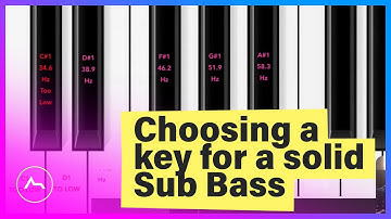 Tip for choosing a key to set up your sub bass