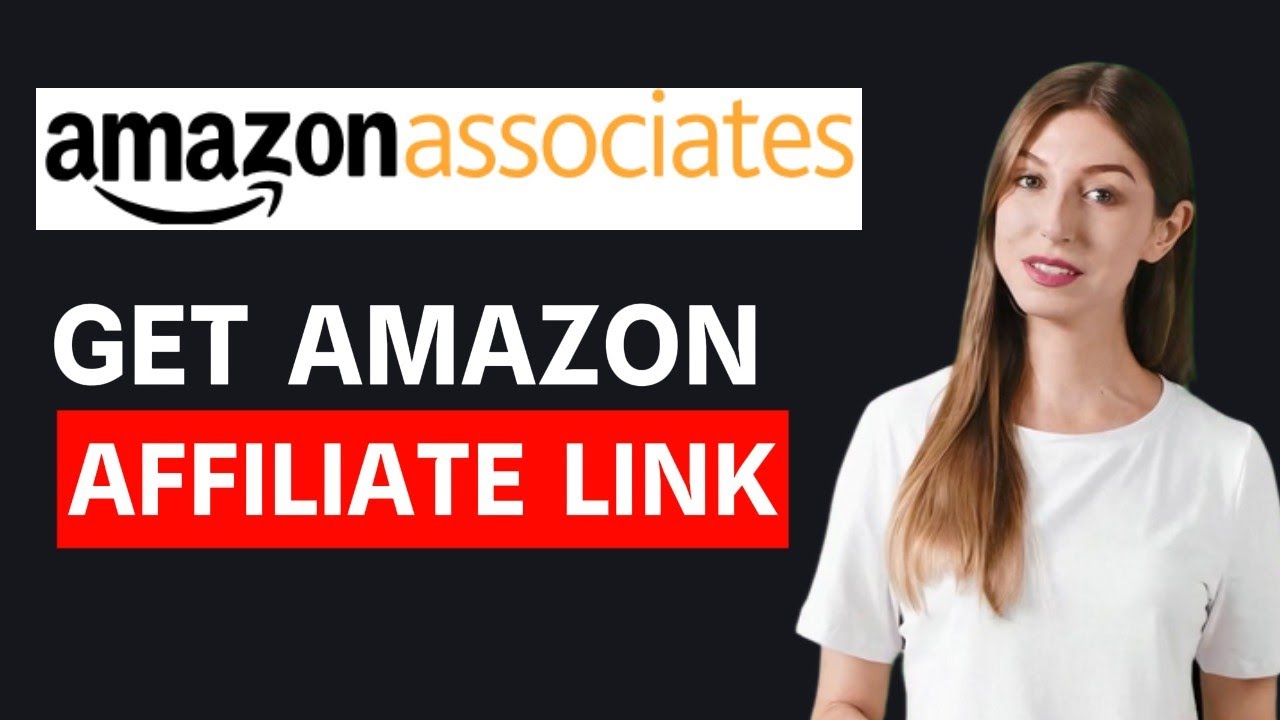 How To Get Amazon Affiliate Link - Step By Step Guide - YouTube