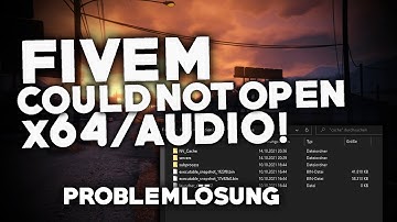 FIVEM: Could not open x64/audio/... BEHEBEN! | Problemlösung | Deutsch | 2025