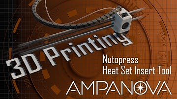 Nutopress – The Ultimate Heat Set Insert Tool for 3D Printing | Ampanova