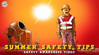 🌤️HOT SUMMER  TIPS🌡️ | 🦺 SAFETY AWARENESS VIDEO📽️ |🌇BEAT THE HEAT🏊 | 🕵️SAFETY SAVES 👷