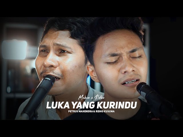 Mahen ft. Ridho - Luka Yang Kurindu class=