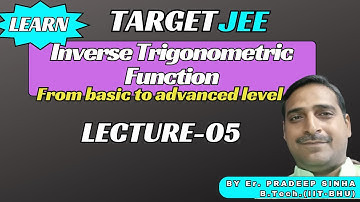 Inverse Trigonometric Function(From Basic to Advanced Level) | Lecture -5