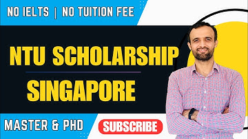 Nanyang Technological University (NTU) Singapore Scholarships | Masters & PhD | No IELTS Required