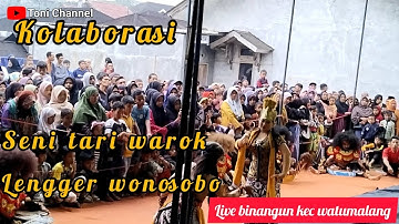 kolaborasi seni tari warok wargo laras & lengger wonosobo live desa binangun kec watumalang wonosobo