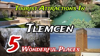 Top 5 Best Tourist Places To Visit In Tlemcen Algeria Sorted By Traveller Favourites