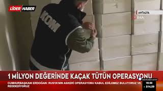 Kaçak tütün operasyonu