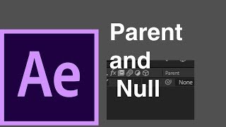 Parent And Null (After Effects Bangla Tutorial)