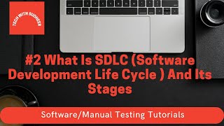 Famous #2 Manual Testing Tutorials - What Is SDLC (Software Development Life Cycle )And Its Stages Wealth