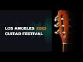 The 2023 Los Angeles Guitar Festival - Introduction