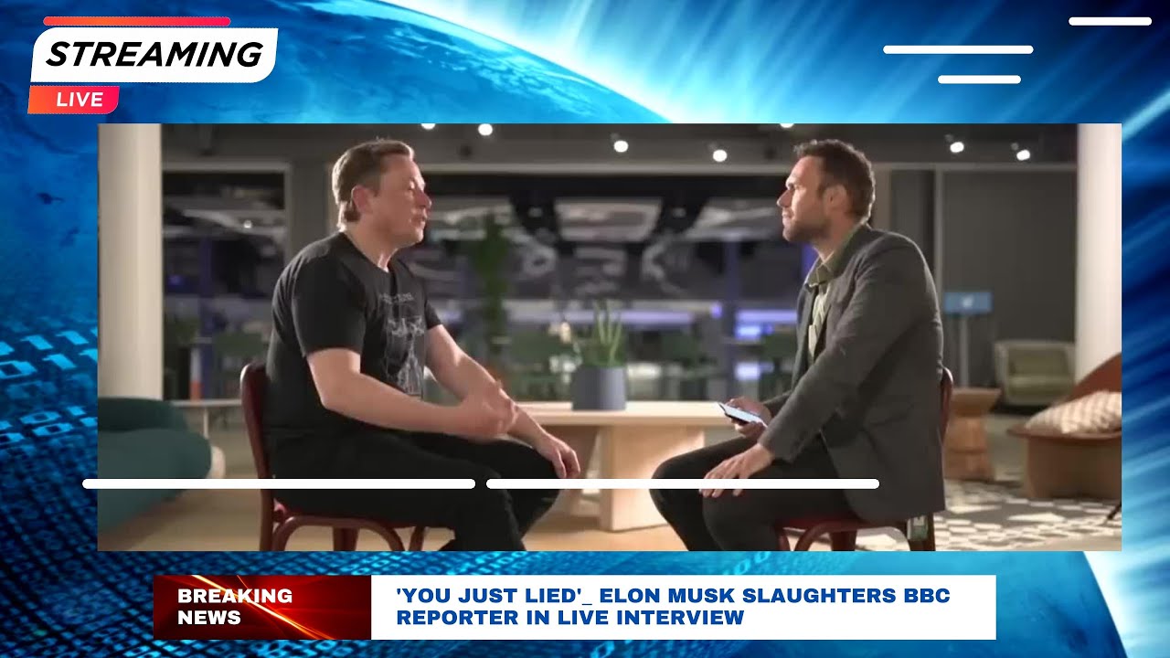 You Just Lied_Elon Musk Slaughters BBC Reporter - YouTube