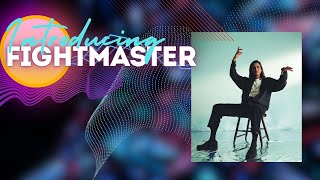 Introducing Fightmaster | Playlist