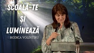 Scoală-te și luminează | Rodica Volintiru Biserica Agape Timișoara