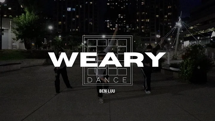 Weary - Ben Luu Choreography