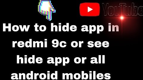 how to hide app in redmi 9c or see app see full video