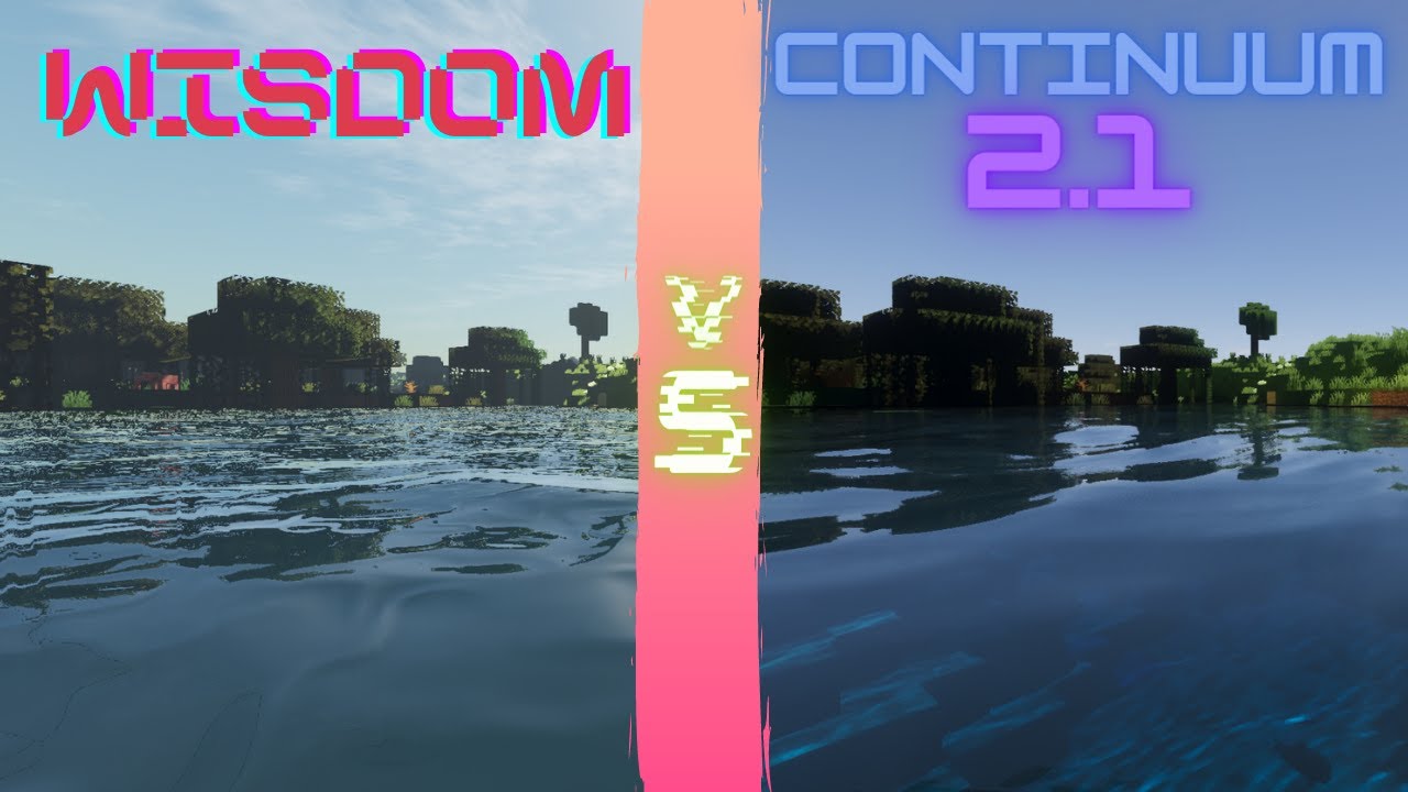 Continuum 2.1 VS Wisdom Shaders - YouTube