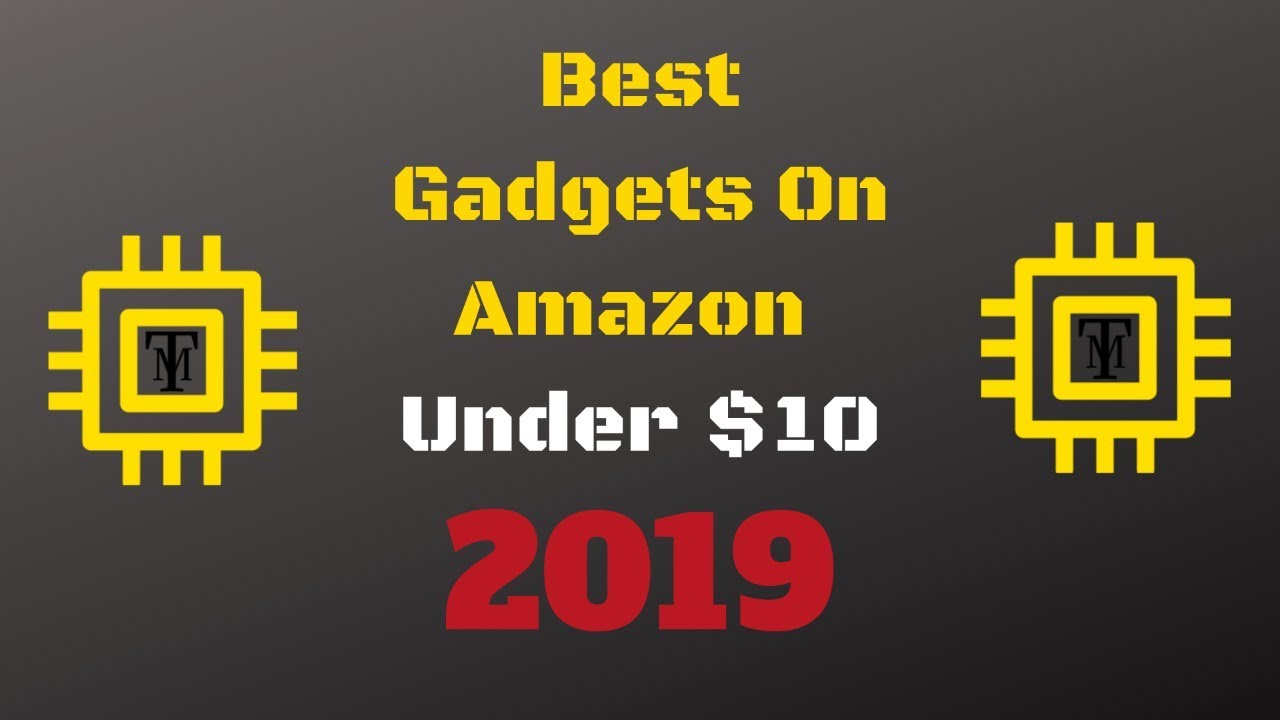 Best Gadgets on Amazon Under $10 2019