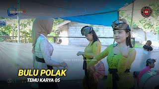 Sasak bulu polak_Cilokak Temu karya 05 live Pejanggik