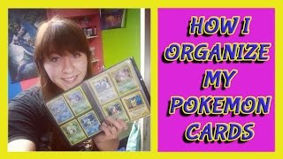 HOW I ORGANIZE MY POKEMON CARDS