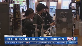 Better Buzz Hillcrest votes to unionize