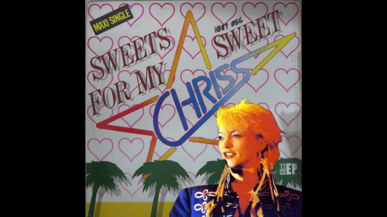 CHRISS - SWEETS FOR MY SWEET ( 1986 ) - YouTube