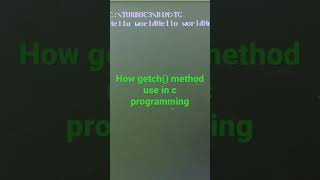 How getch() method use in c programming #c #programming #getch #getch() #holdscrean #shorts