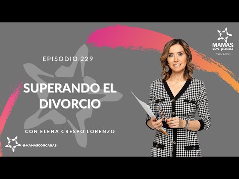 Cómo Superar un Divorcio: Elena Crespo Te Explica Estrategias Legales y de Vida
