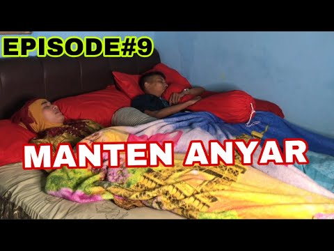 EPISODE#9 (MANTEN ANYAR)