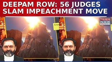 Deepam Row: DMK Vs Madras HC Judge Deepens As 56 Judges Flag Impeachment Bid As Political Overreach