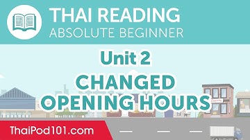 Thai Absolute Beginner Reading Practice - Changed Opening Hours