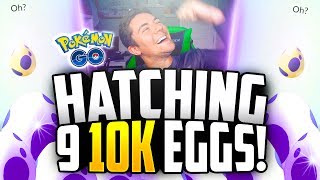 Pokemon Go - Hatching 9 10K EGGS! (TRANSFER CHALLENGE!)