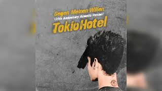 Tokio Hotel - Gegen Meinen Willen (Exclusive Acoustic Version) + DOWNLOAD