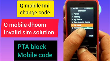 q mobile dhoom imi reaper code , q mobile invalid sim solution