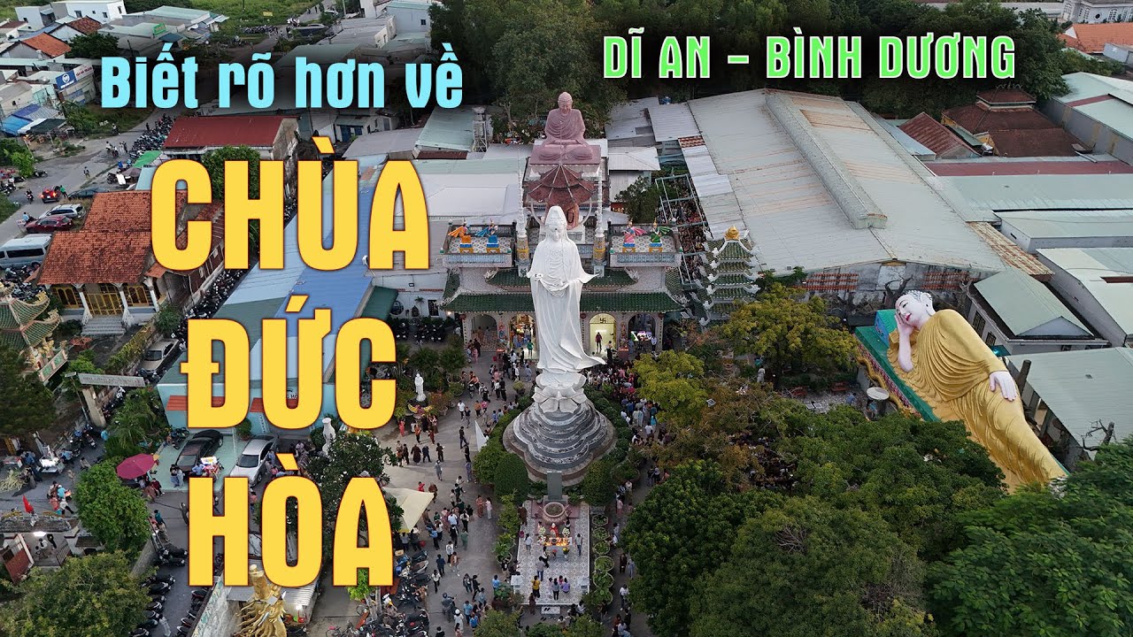 Nét đẹp Chùa Việt | VÀI HÌNH ẢNH CHÙA ĐỨC HÒA - DĨ AN - BÌNH DƯƠNG