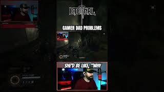 Gamer Dad Problems