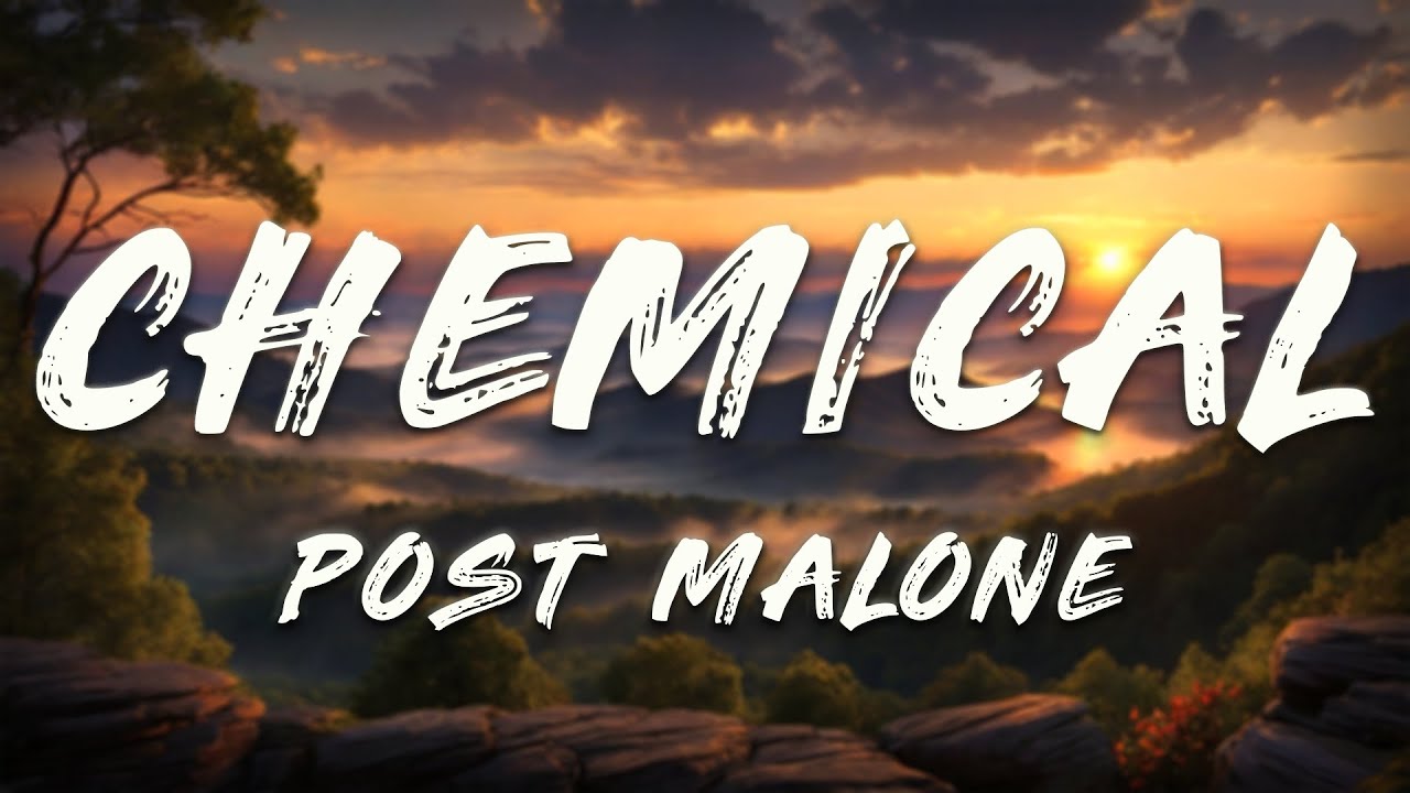 Post Malone - Chemical (Clean - Lyrics) Post Malone - Chemical (Clean - Lyrics)