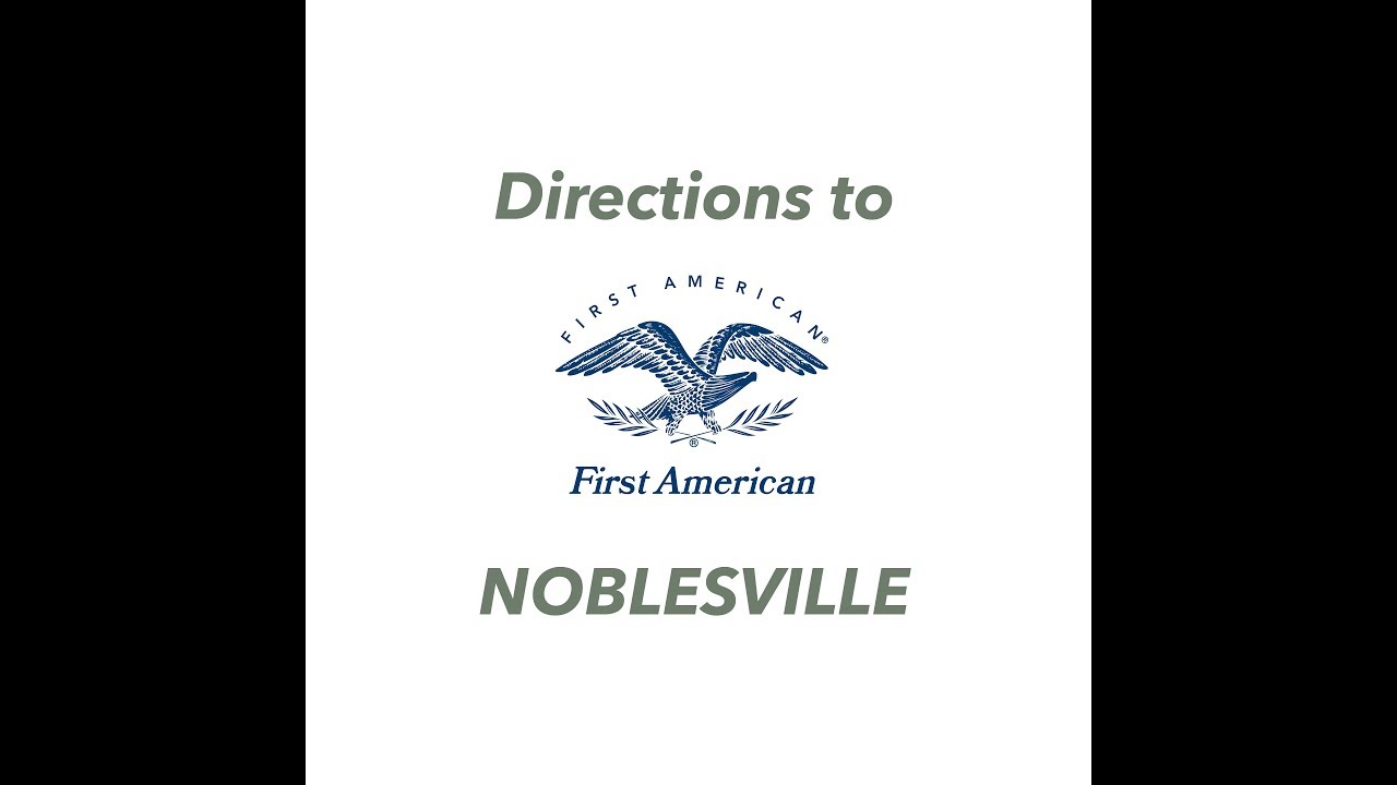 Directions to First American Title in Noblesville YouTube