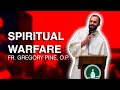 Spiritual Warfare, Angels, and Demons | Fr. Gregory Pine, O.P.