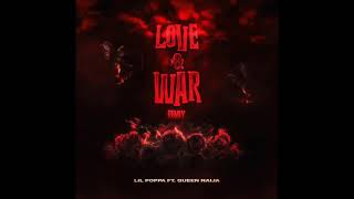 Lil Poppa - Love \& War (Remix) (Feat. Queen Naija) [Clean]