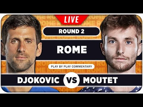 DJOKOVIC vs MOUTET • ATP Rome 2024 • LIVE Tennis Play-by-Play Stream