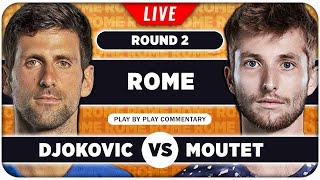 DJOKOVIC vs MOUTET • ATP Rome 2024 • LIVE Tennis Play-by-Play Stream