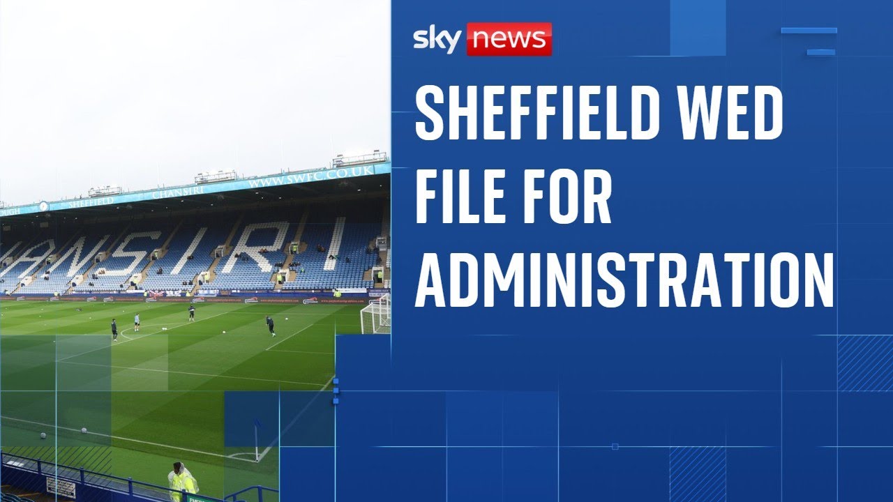 Sheffield Wednesday file for administration