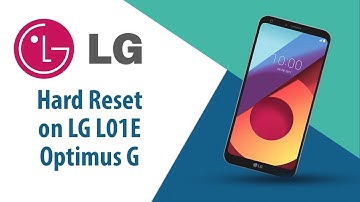 How to Hard Reset on LG Optimus G L01E?