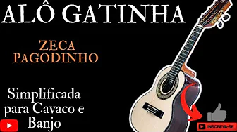 Alô Gatinha - Zeca Pagodinho | no Cavaquinho Alô Gatinha - Zeca Pagodinho | no Cavaquinho